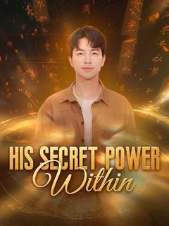 His Secret Power Within poster