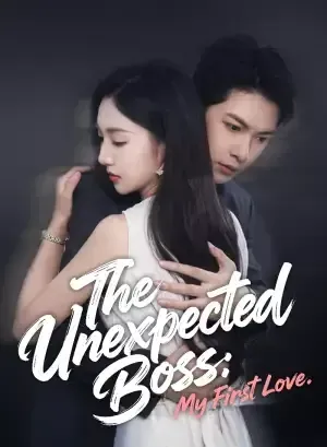 The Unexpected Boss: My First Love poster