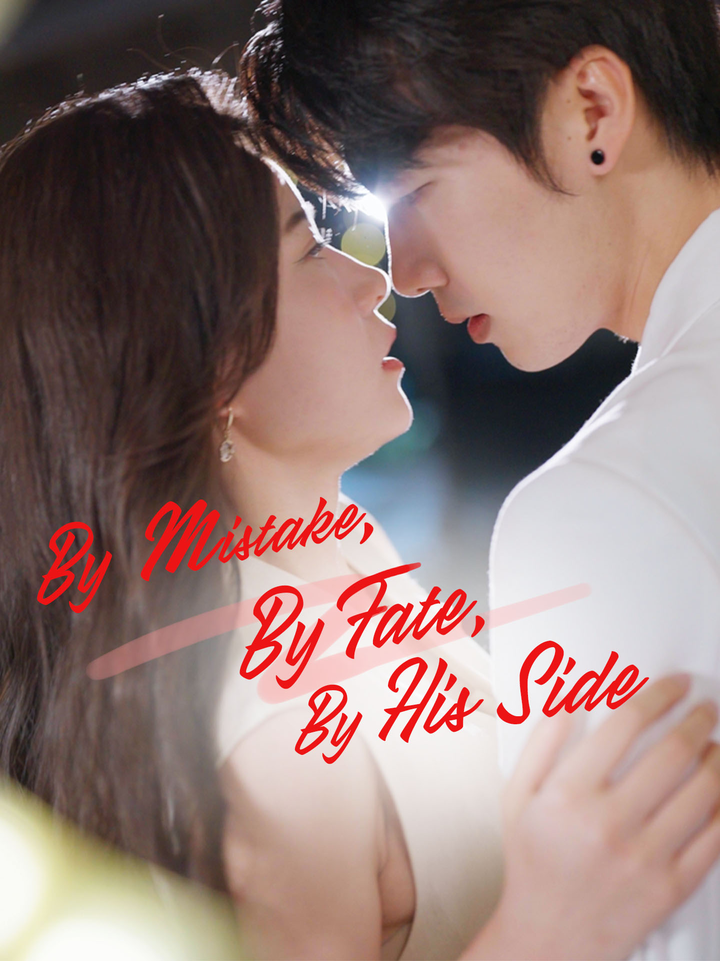 By Mistake, By Fate, By His Side poster