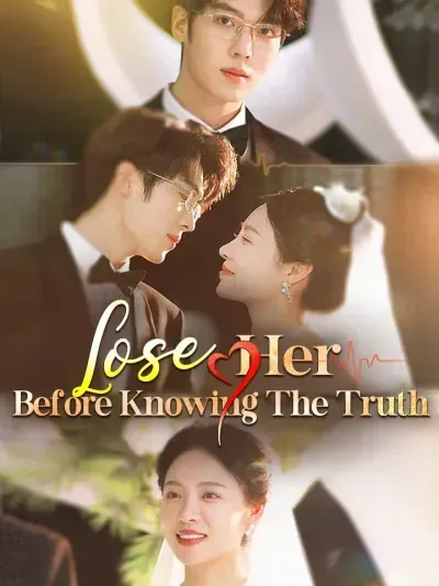 Lose Her Before Knowing the Truth poster