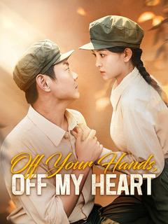 Off Your Hands, Off My Heart poster
