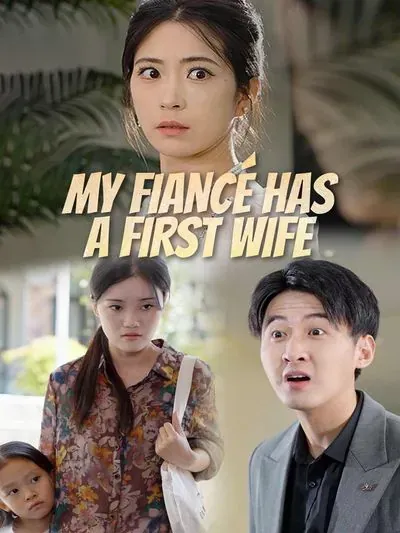 My Fiancé Has a First Wife poster