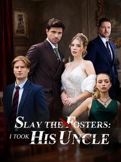 Slay to Fosters: I Took His Uncle poster