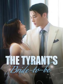 The Tyrant's Bride-to-be poster