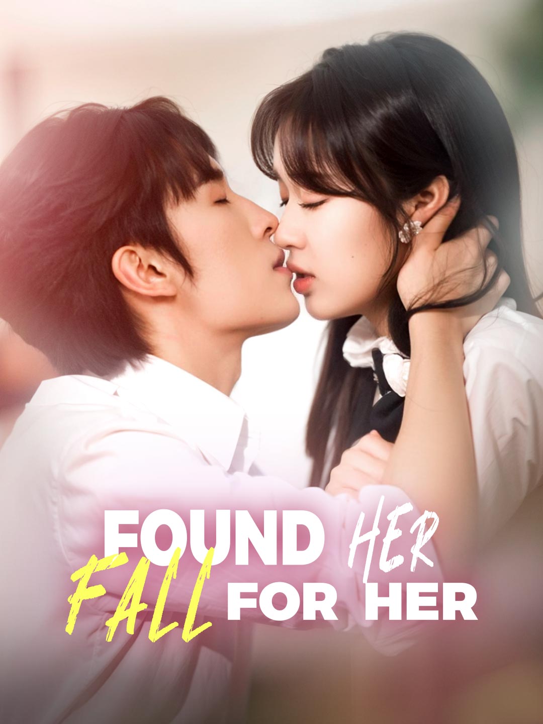 Found Her, Fall for Her poster