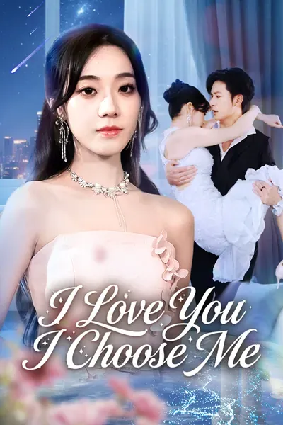 I Love You. I Choose Me. poster