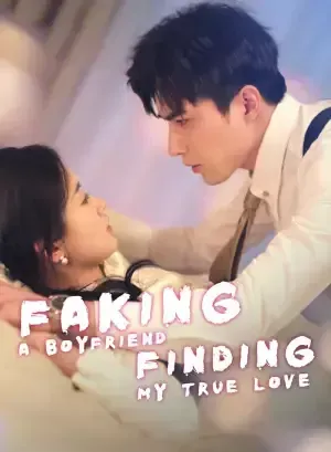 Faking a Boyfriend, Finding My True Love poster