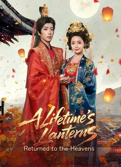 A Lifetime’s Lanterns, Returned to the Heavens poster