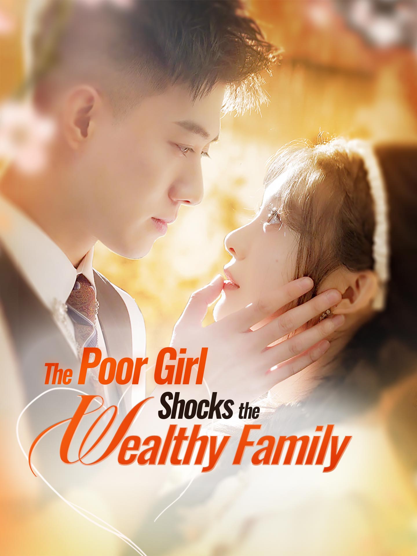 The Poor Girl Shocks the Wealthy Family poster