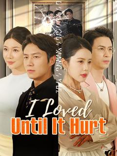 I Loved Until It Hurt poster