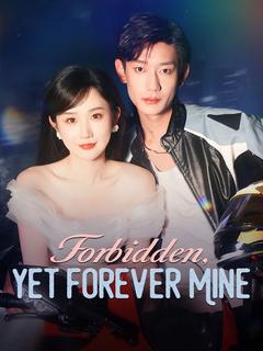 Forbidden, Yet Forever Mine poster