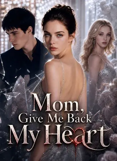 Mom, Give Me Back My Heart poster