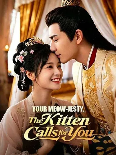 Your Meow-Jesty, the Kitten Calls for You poster