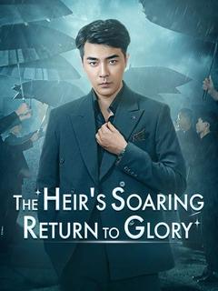The Heir's Soaring Return to Glory poster
