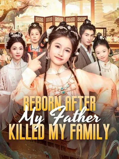Reborn After My Father Killed My Family poster