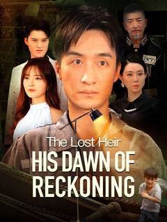 The Lost Heir: His Dawn of Reckoning (DUBBED) poster