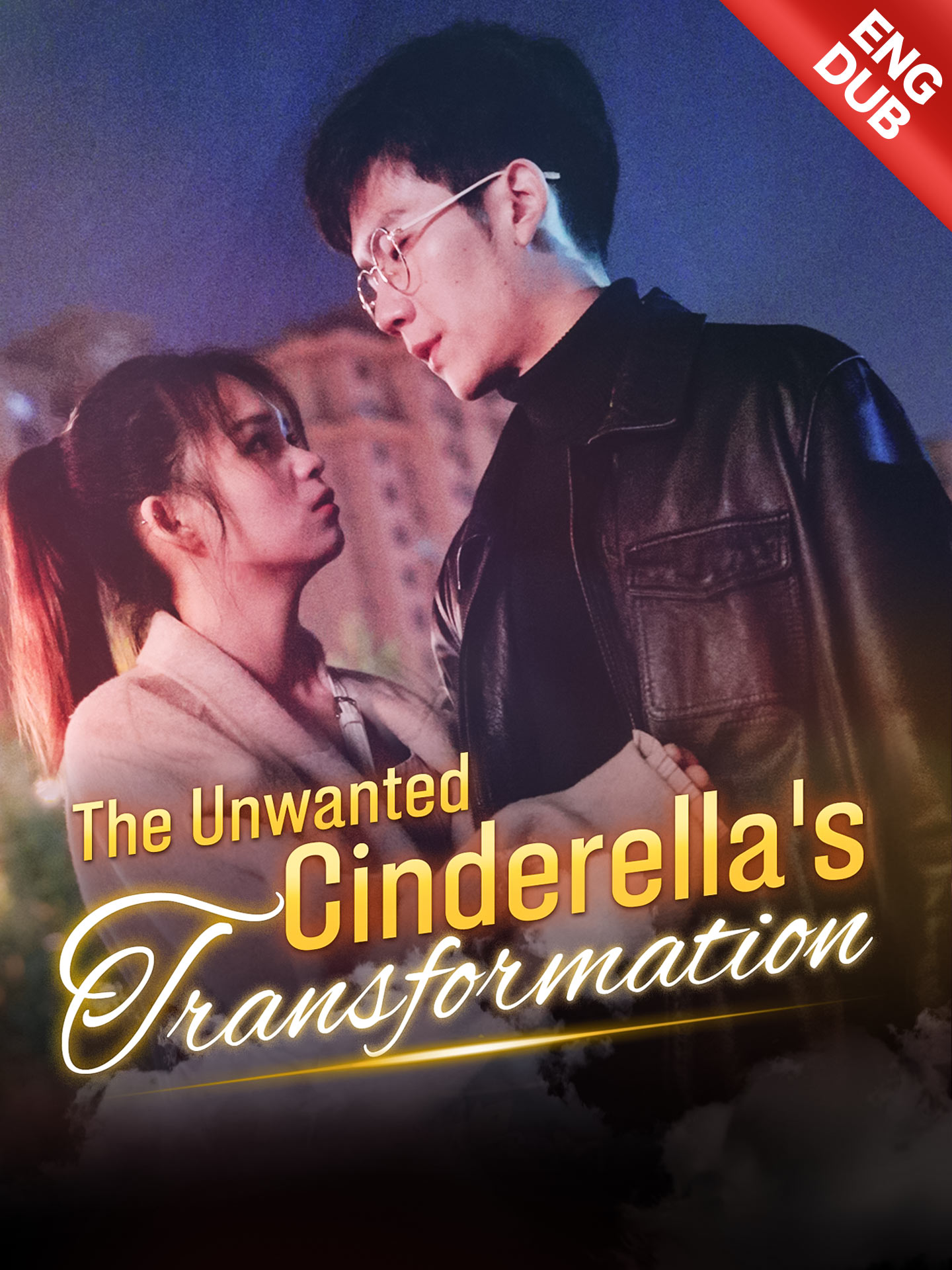 [ENG DUB] The Unwanted Cinderella's Transformation poster