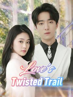 Love's Twisted Trail poster