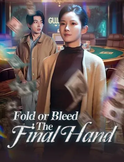 Fold or Bleed: The Final Hand poster