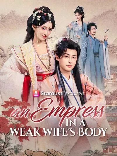 An Empress in a Weak Wife’s Body poster