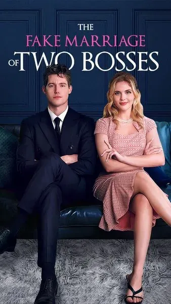 The Fake Marriage of Two Bosses The Fake Marriage of Two Bosses