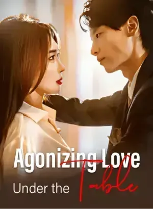 Agonizing Love Under the Table poster