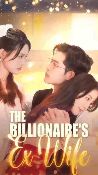 The Billionaire’s Ex Wife poster