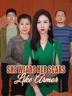 She Wears Her Scars Like Armor poster