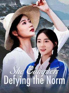 She Conquers: Defying the Norm poster
