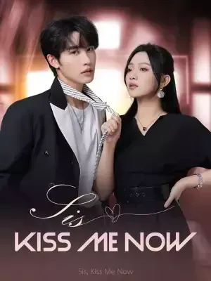 Sis, Kiss Me Now poster