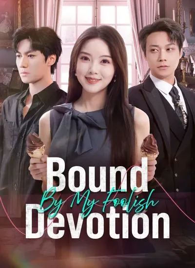 Bound by My Foolish Devotion poster