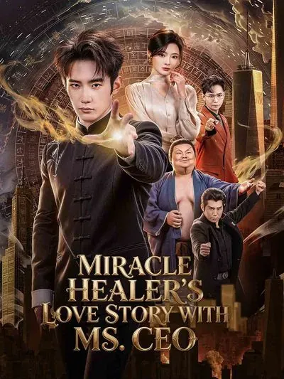 Miracle Healer’s Love Story With Ms. CEO poster