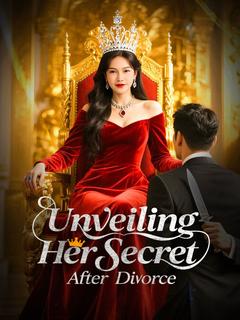 Unveiling Her Secret After Divorce poster