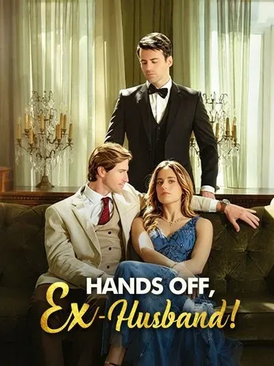 Hands off, Ex-Husband! Hands off, Ex-Husband!