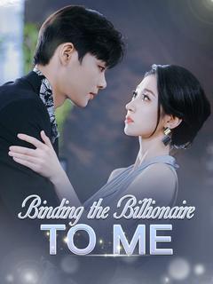 Binding the Billionaire to Me poster