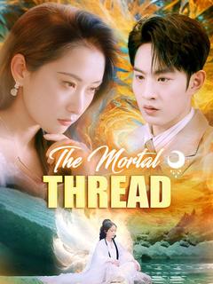 The Mortal Thread poster