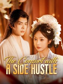The Consort with a Side Hustle poster