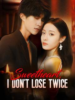 Sweetheart, I Don't Lose Twice poster