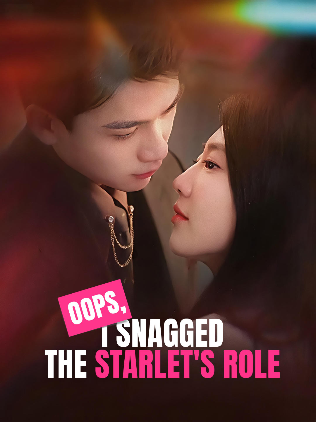 Oops, I Snagged the Starlet's Role poster