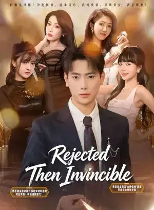 Rejected Then Invincible poster