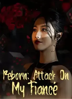 Reborn: Attack on My Fiancé poster