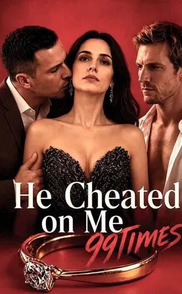 He Cheated on Me 99 Times poster