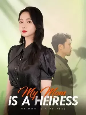 My Mom is a Heiress poster