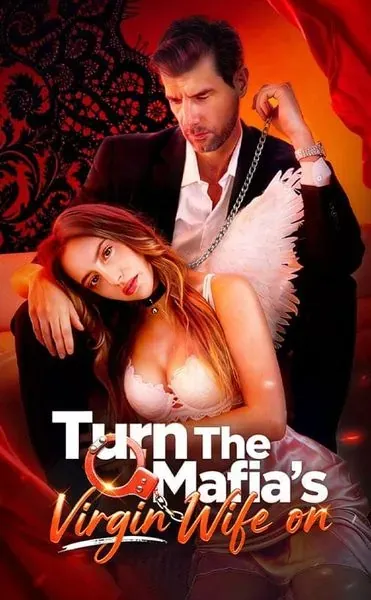 Turn the Mafia’s Virgin Wife On