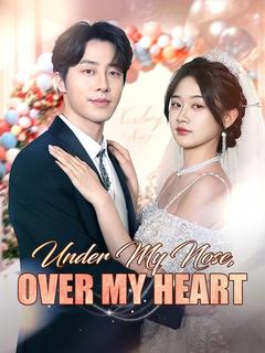 Under My Nose, Over My Heart poster