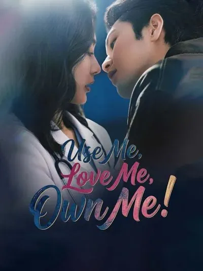 Use Me, Love Me, Own Me! poster