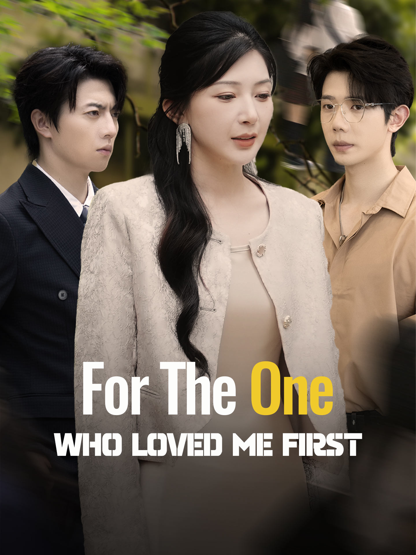 For The One Who Loved Me First poster