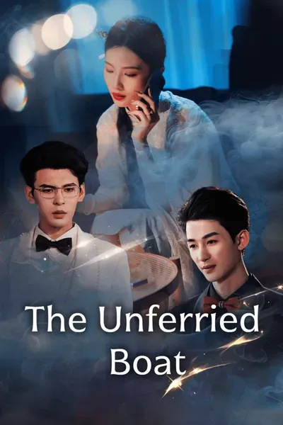 The Unferried Boat poster