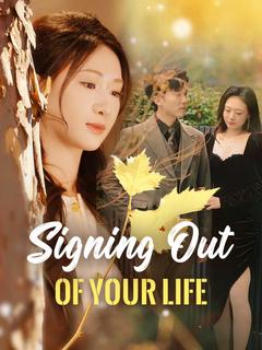 Signing Out of Your Life poster