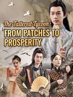 The Tattered Tycoon: From Patches to Prosperity poster